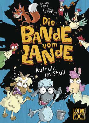 Die Bande vom Lande (Band 1) - Aufruhr im Stall