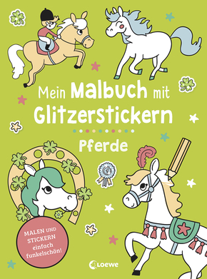 Mein Malbuch mit Glitzerstickern - Pferde