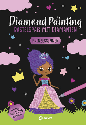 Diamond Painting - Bastelspaß mit Diamanten - Prinzessinnen