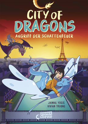 City Of Dragons (Band 2) - Angriff der Schattenfeuer