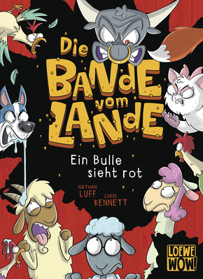 Die Bande vom Lande (Band 2) - Ein Bulle sieht rot