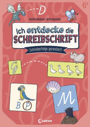 Ich entdecke die Schreibschrift - Schreiberfolge garantiert!