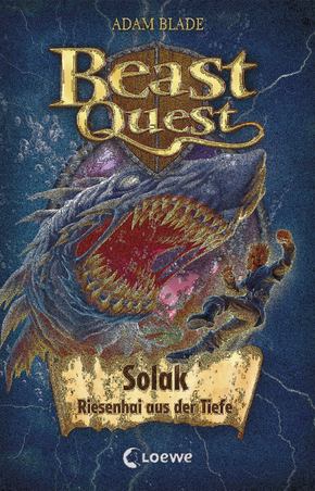 Beast Quest (Band 67) - Solak, Riesenhai aus der Tiefe