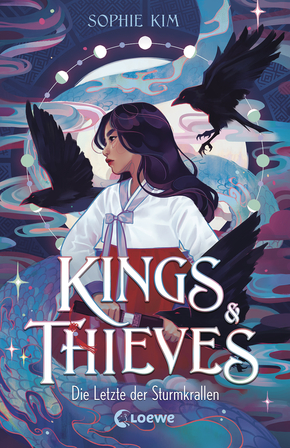 Bücherblog. Neuerscheinungen. Buchcover. Kings & Thieves - Die Letzte der Sturmkrallen (Band 1) von Sophie Kim. Fantasy. Jugendbuch. Loewe Verlag.