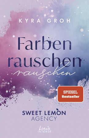 Farbenrauschen (Sweet Lemon Agency, Band 2)