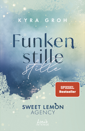 Funkenstille (Sweet Lemon Agency, Band 3)