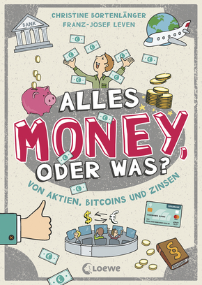 Alles Money, oder was? - Von Aktien, Bitcoins und Zinsen