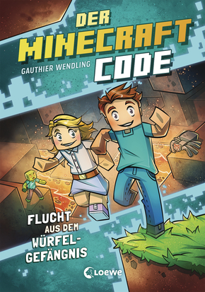 Der Minecraft Code (Band 1) - Flucht aus dem Würfel-Gefängnis