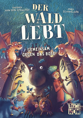Der Wald lebt! (Band 1) - Gemeinsam gegen das Böse