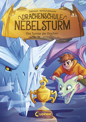 Drachenschule Nebelsturm (Band 3) - Das Turnier der Drachen