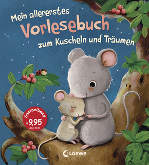 Mein allererstes Vorlesebuch zum Kuscheln und Träumen