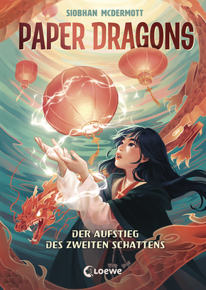 Paper Dragons (Band 1) - Der Aufstieg des Zweiten Schattens