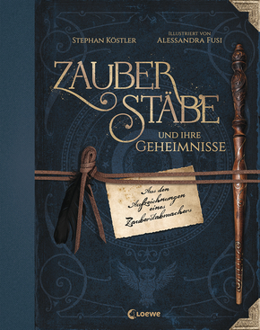Zauberstäbe und ihre Geheimnisse