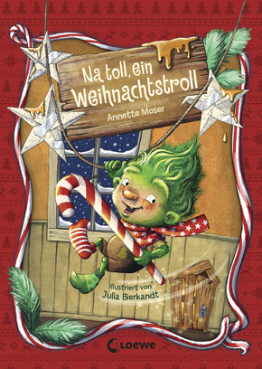 Na toll, ein Weihnachtstroll (Weihnachtstroll, Band 1)