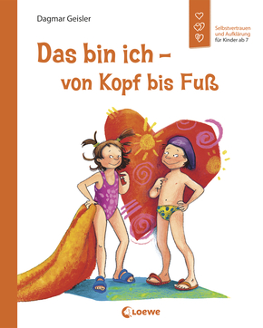 Das bin ich - von Kopf bis Fuß (Starke Kinder, glückliche Eltern)