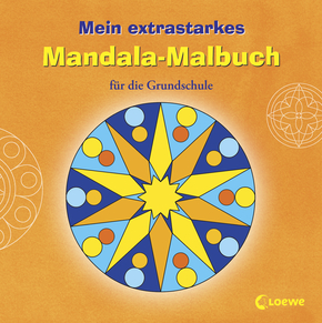 Mein extrastarkes Mandala-Malbuch für die Grundschule