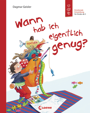 Wann hab ich eigentlich genug? (Starke Kinder, glückliche Eltern)