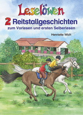 Leselöwen – 2 Reitstallgeschichten zum Vorlesen und ersten Selberlesen