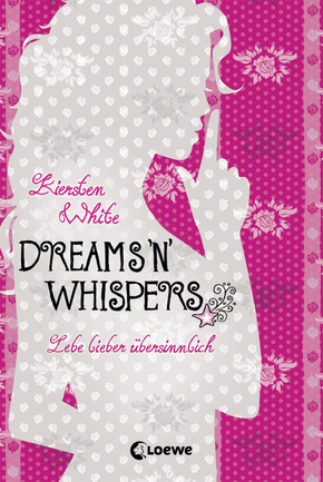 Lebe lieber übersinnlich (Band 2) – Dreams 'n' Whispers