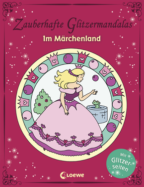 Zauberhafte Glitzermandalas: Im Märchenland