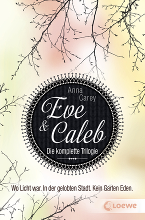 Eve & Caleb – Die komplette Trilogie