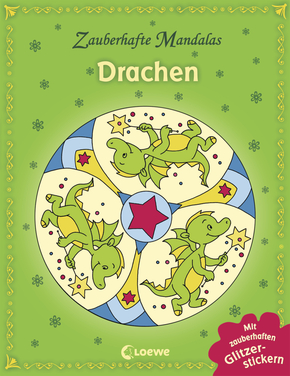 Zauberhafte Mandalas: Drachen (mit Glitzerstickern)