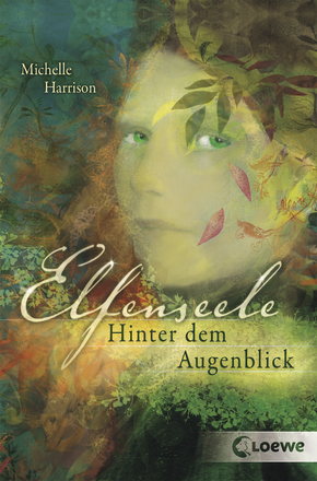 Elfenseele – Hinter dem Augenblick