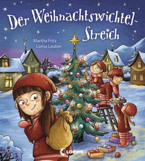 Der Weihnachtswichtel-Streich