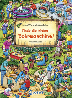 Mein Wimmel-Wendebuch – Finde die kleine Bohrmaschine! / Finde den Fußball!
