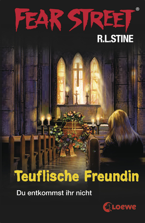 Fear Street 18 - Teuflische Freundin