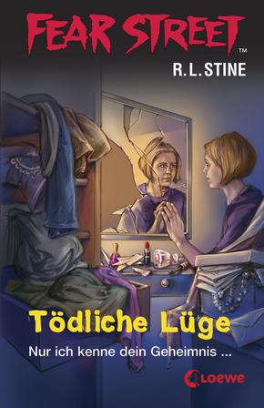 Fear Street 15 - Tödliche Lüge