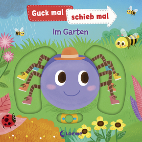 Guck mal, schieb mal! - Im Garten