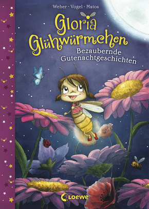 Gloria Glühwürmchen (Band 1) - Bezaubernde Gutenachtgeschichten