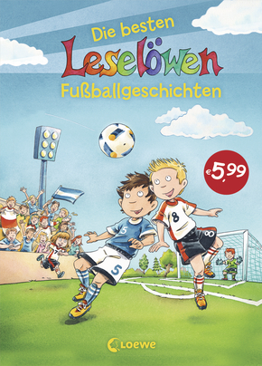 Leselöwen - Das Original - Die besten Leselöwen-Fußballgeschichten