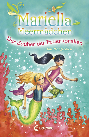 Mariella Meermädchen - Der Zauber der Feuerkorallen