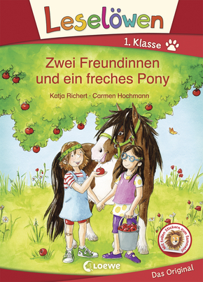 Leselöwen 1. Klasse - Zwei Freundinnen und ein freches Pony