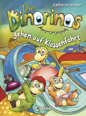 Die Dinorinos gehen auf Klassenfahrt (Band 5)