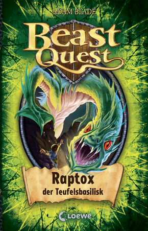 Beast Quest (Band 39) - Raptox, der Teufelsbasilisk