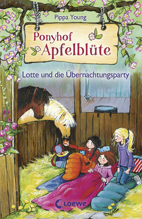 Ponyhof Apfelblüte (Band 12) - Lotte und die Übernachtungsparty