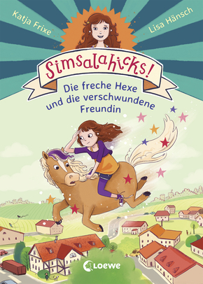 Simsalahicks! (Band 2) - Die freche Hexe und die verschwundene Freundin