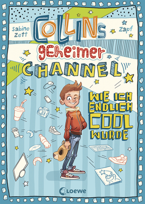 Collins geheimer Channel (Band 1) - Wie ich endlich cool wurde