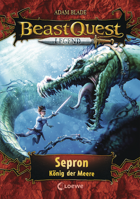 Beast Quest Legend (Band 2) - Sepron, König der Meere