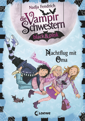 Die Vampirschwestern black & pink (Band 5) - Nachtflug mit Oma