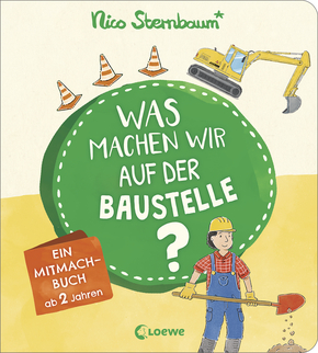 Was machen wir auf der Baustelle?