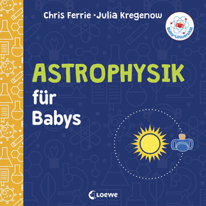 Baby-Universität - Astrophysik für Babys