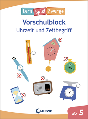 Die neuen LernSpielZwerge - Uhrzeit und Zeitbegriff