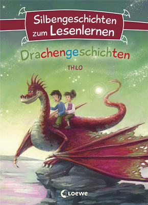 Silbengeschichten zum Lesenlernen - Drachengeschichten