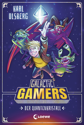 Galactic Gamers (Band 1) - Der Quantenkristall