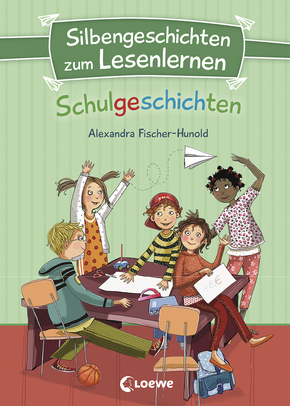 Silbengeschichten zum Lesenlernen - Schulgeschichten