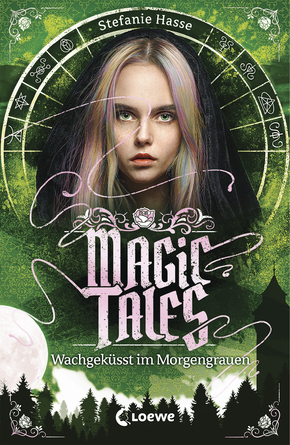 Bücherblog. Buchcover. Magic Tales - Wachgeküsst im Morgengrauen (Band 2) von Stefanie Hasse. Fantasy. Jugendbuch. Loewe Verlag.